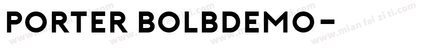 PORTER BOLBDEMO字体转换